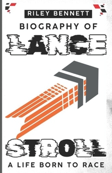 Paperback Biography Of Lance Stroll: The Life of a Driver Born to Race Book