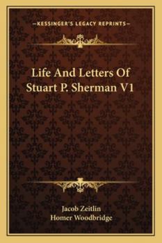Paperback Life And Letters Of Stuart P. Sherman V1 Book