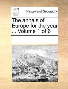 Paperback The annals of Europe for the year ... Volume 1 of 6 Book