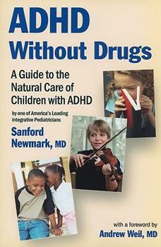 Paperback ADHD Without Drugs: A Guide to the Natural Care of Children with ADHD Book
