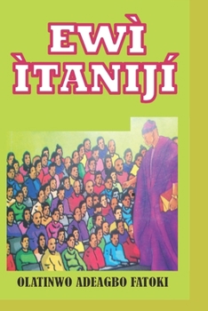 Paperback Ewi Itaniji: Ewi Yoruba [Afrikaans] Book