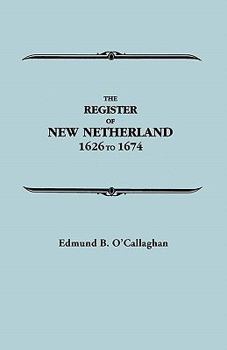 Paperback Register of New Netherland, 1626-1674 Book