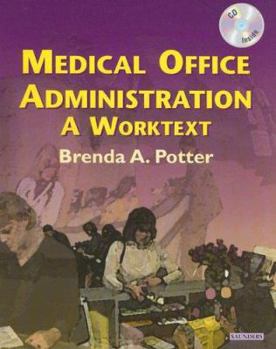 Paperback Medical Office Administration (Revised Reprint): A Worktext Book