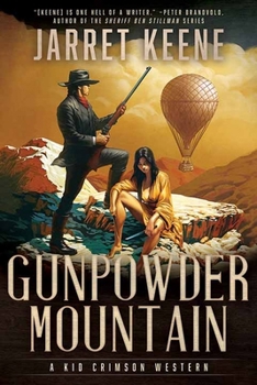 Gunpowder Mountain : A Kid Crimson Western