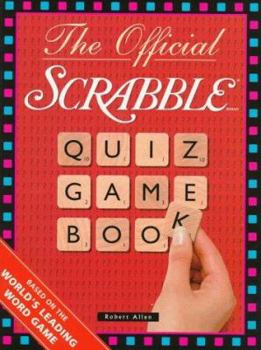 The official Scrabble quiz game book: Based on the world's leading word game