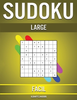 Paperback Sudoku Large Fácil: 200 Sudoku Large Fáciles con Soluciones para Aficionados [Spanish] Book