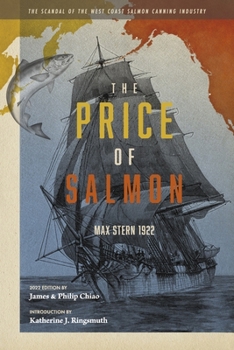 Paperback The Price of Salmon: The Scandal of the West Coast Salmon Canning Industry Book