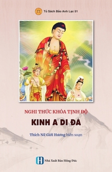 Paperback Nghi th&#7913;c Khóa T&#7883;nh &#272;&#7897; KINH A DI &#272;À [Vietnamese] Book