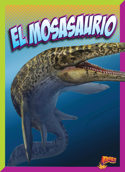 Hardcover El Mosasaurio [Spanish] Book