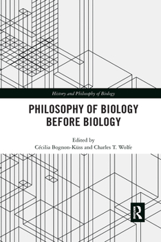 Paperback Philosophy of Biology Before Biology Book