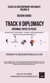 Issues in Contemporary Diplomacy (III): Informal Paths To Peace