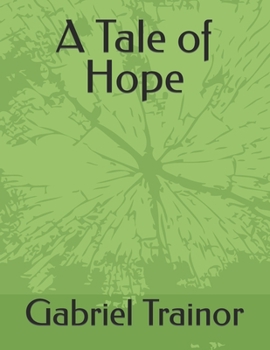 Paperback A Tale of Hope Book
