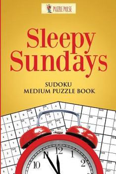 Paperback Sleepy Sundays: Sudoku Medium Puzzle Book