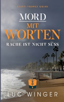 Paperback Mord mit Worten: Rache ist nicht süß [German] Book