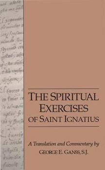 The Spiritual Exercises of St. Ignatius