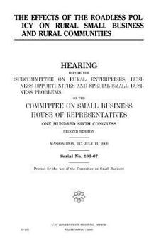 The effects of the roadless policy on rural small business and rural communities