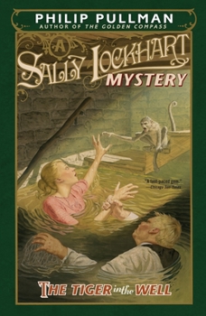 Paperback The Tiger in the Well: A Sally Lockhart Mystery Book