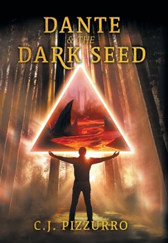 Hardcover Dante and The Dark Seed: An Angels & Demons Dark Fantasy Novel Book