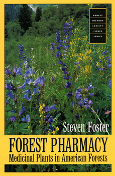 Paperback Forest Pharmacy: Medicinal Plants in American Forests Book