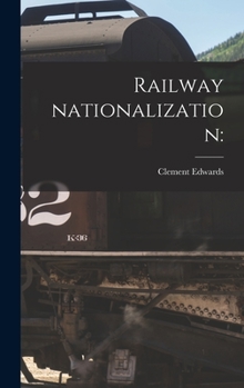 Hardcover Railway Nationalization Book