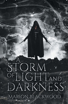 A Storm of Light and Darkness - Book #7 of the Oncoming Storm
