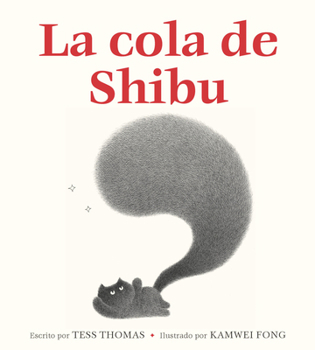 Hardcover La Cola de Shibu: (Shibu's Tail Spanish Edition) [Spanish] Book