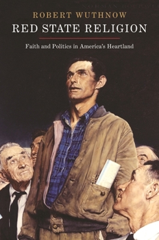 Paperback Red State Religion: Faith and Politics in America's Heartland Book