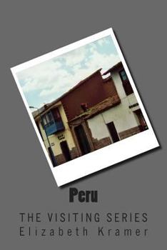 Paperback Peru: The VISITING SERIES Book