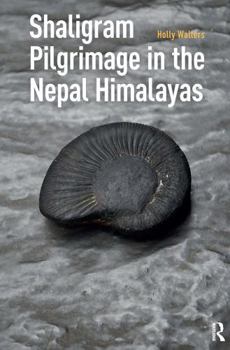 Paperback Shaligram Pilgrimage in the Nepal Himalayas Book