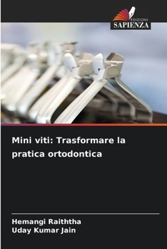 Mini viti: Trasformare la pratica ortodontica (Italian Edition)