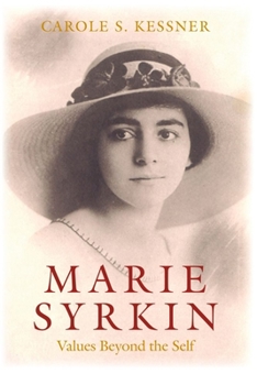 Marie Syrkin: Values Beyond the Self (Brandeis Series in American Jewish History, Culture and Life & HBI Series on Jewish Women) - Book  of the Brandeis Series in American Jewish History, Culture, and Life