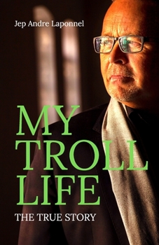 Paperback My Troll Life: The TRUE Story Book