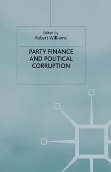 Paperback Party Finance and Political Corruption Book