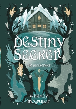 Hardcover Destiny Seeker: The Messenger: The Messenger Book