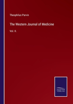 Paperback The Western Journal of Medicine: Vol. II. Book