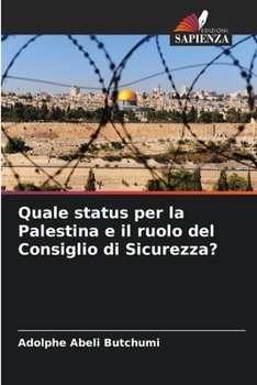 Paperback Quale status per la Palestina e il ruolo del Consiglio di Sicurezza? [Italian] Book
