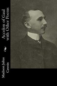 Paperback Accolon of Gaul with Other Poems Book