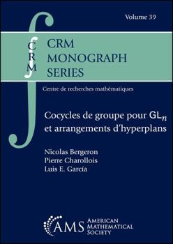 Hardcover Cocycles de groupe pour $mathrm {GL}_n$ et arrangements d’hyperplans (CRM Monograph Series) Book
