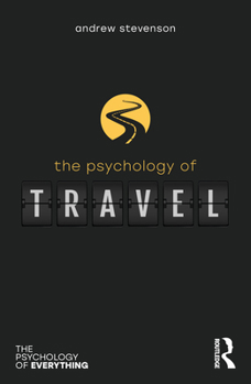 Paperback The Psychology of Travel Book