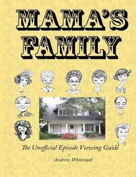 Paperback Mama's Family The Unofficial Episode Viewing Guide Book