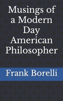 Paperback Musings of a Modern Day American Philosopher Book