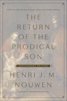 Hardcover The Return of the Prodigal Son Anniversary Edition: A Special Two-In-One Volume, Including Home Tonight Book