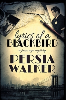 Paperback Lyrics of a Blackbird: A Jazz Age Mystery Book