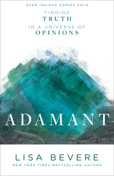 Paperback Adamant: Finding Truth in a Universe of Opinions Book