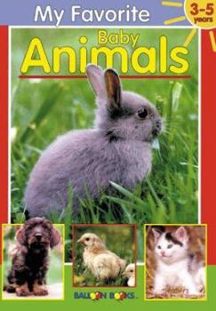 Board book My Favorite Baby Animals Book