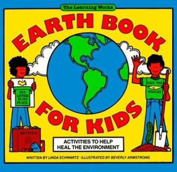 Paperback Earth Book for Kids: Activities to Help Heal the Environment Book