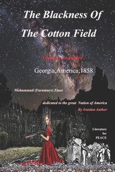 The Blacknesses Of The Cotton Field: God Loves Colors