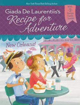 Hardcover Recipe for Adventure: New Orleans! Book