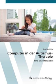 Paperback Computer in der Autismus-Therapie [German] Book