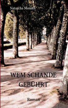 Paperback Wem Schande gebührt: Roman [German] Book